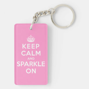 Keep Calm and Sparkle On Keychain