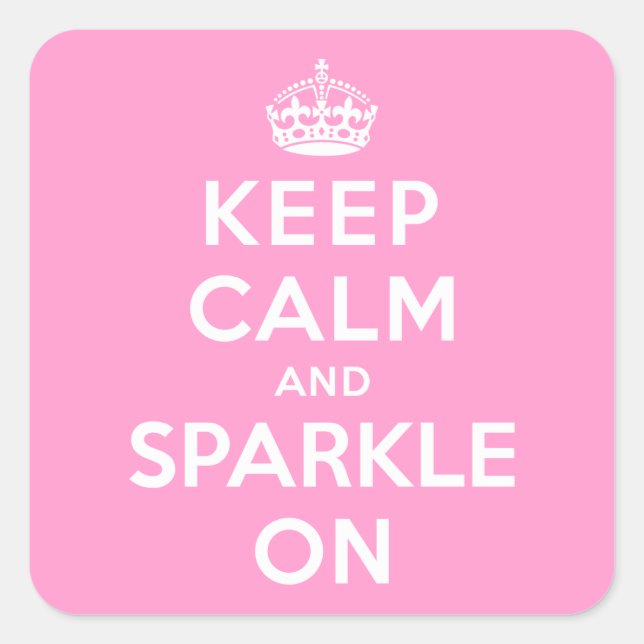 Keep Calm and Sparkle On Square Sticker (Front)