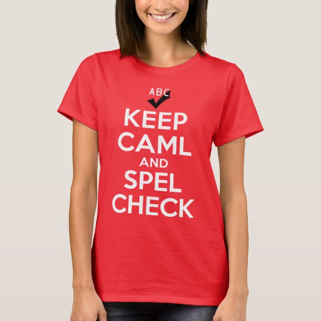 Keep Calm and Spell Check T-Shirt (Front)