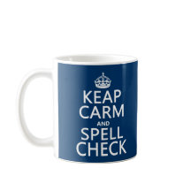 Keep Calm and Spell Check (with errors)(any