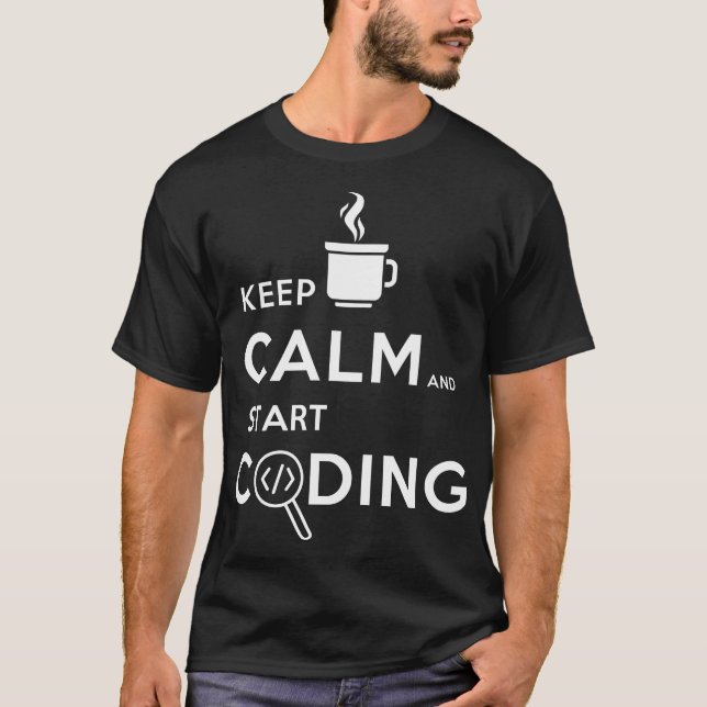 Keep Calm and Start Coding T-Shirt (Front)