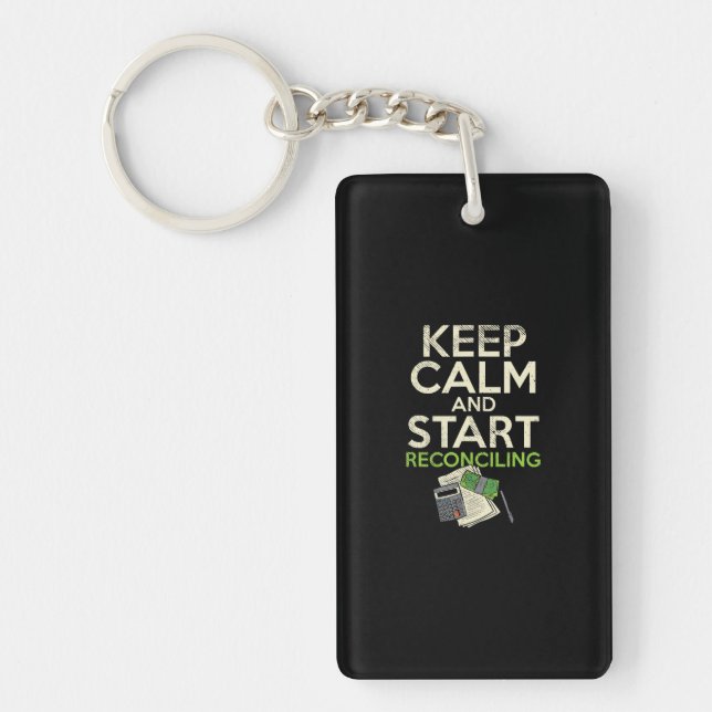 Keep Calm And Start Reconciling For Accountants Keychain (Front)