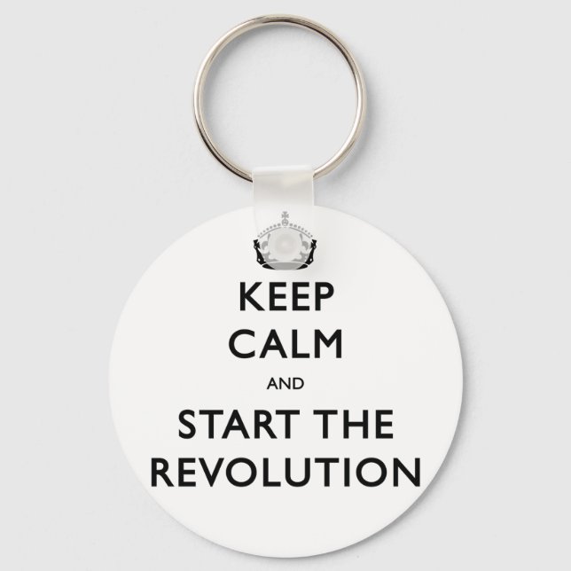 Keep Calm And Start The Revolution Keychain (Front)