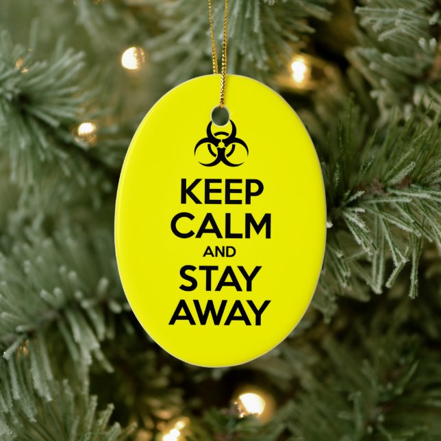 KEEP CALM AND STAY AWAY CERAMIC ORNAMENT (Tree)