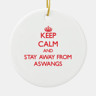 Keep calm and stay away from Aswangs Ceramic Ornament