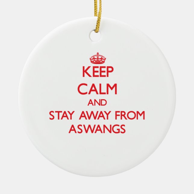 Keep calm and stay away from Aswangs Ceramic Ornament (Front)