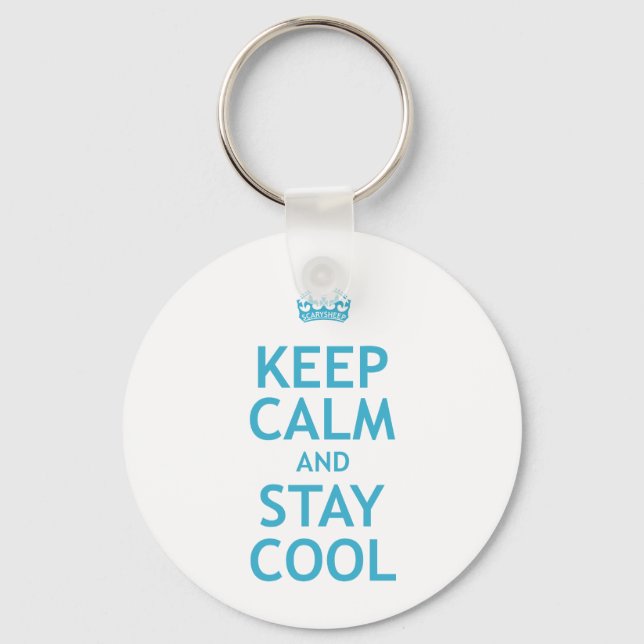 Keep Calm and Stay Cool Keychain (Front)