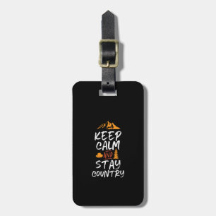 Keep Calm and Stay Country Vintage Retro Luggage Tag