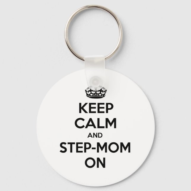 Keep Calm and Step-Mom On Keychain (Front)