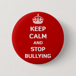 Keep Calm and Stop Bullying 2 Inch Round Button