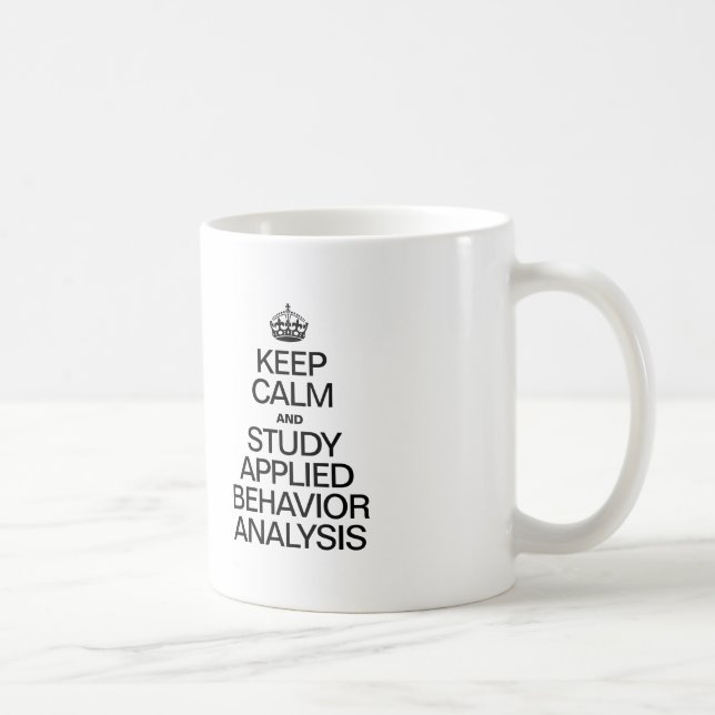 KEEP CALM AND STUDY APPLIED BEHAVIOR ANALYSIS COFFEE MUG (Right)