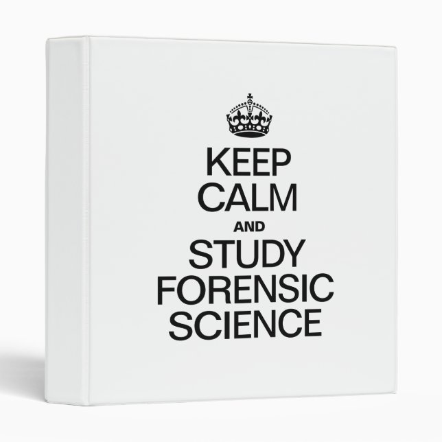 KEEP CALM AND STUDY FORENSIC SCIENCE BINDER (Front/Spine)