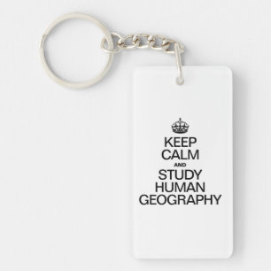 Keep Calm and Study Human Geography Keychain