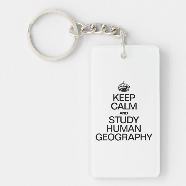 Keep Calm and Study Human Geography Keychain (Front)