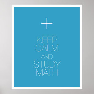 Keep Calm and Study Math Poster