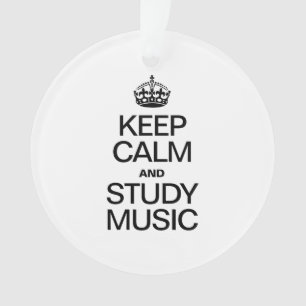 KEEP CALM AND STUDY MUSIC ORNAMENT