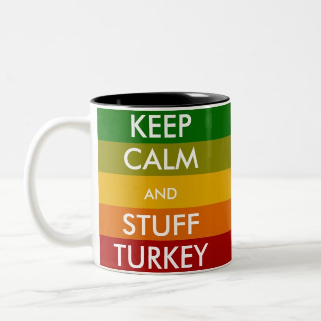 KEEP CALM and STUFF TURKEY Two-Tone Coffee Mug (Left)