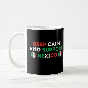 Keep Calm And Support Mexico Football Soccer Coffee Mug