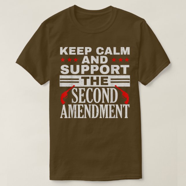 Keep Calm And Support The Second Amendment Gun Rig T-Shirt (Design Front)