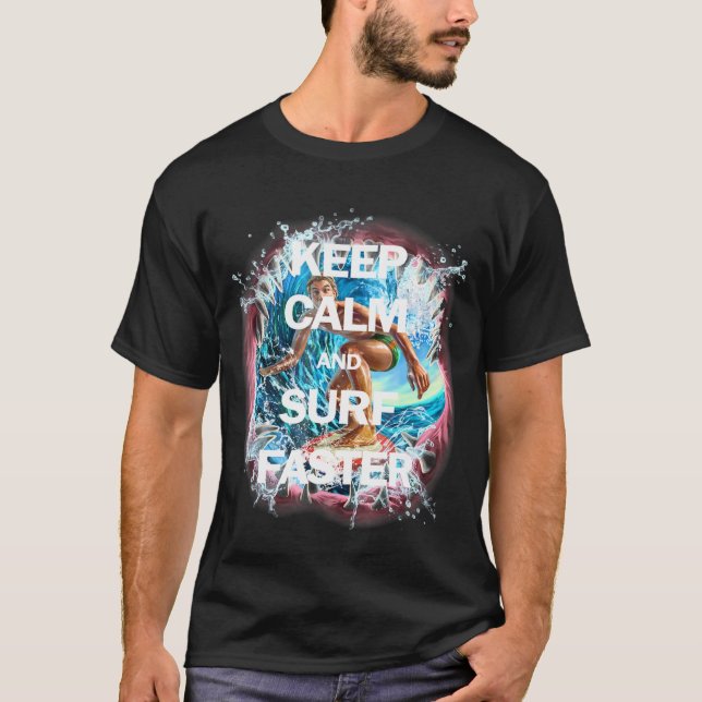 Keep Calm And Surf Faster Shark Attack T-Shirt (Front)