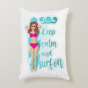 Keep calm and surf on brunette girl Card Accent Pillow