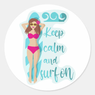 Keep calm and surf on brunette girl Card Classic Round Sticker