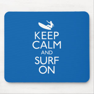 Keep Calm and Surf On Mouse Pad
