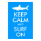 Keep Calm and Surf On