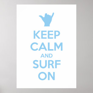 Keep Calm and Surf On Poster
