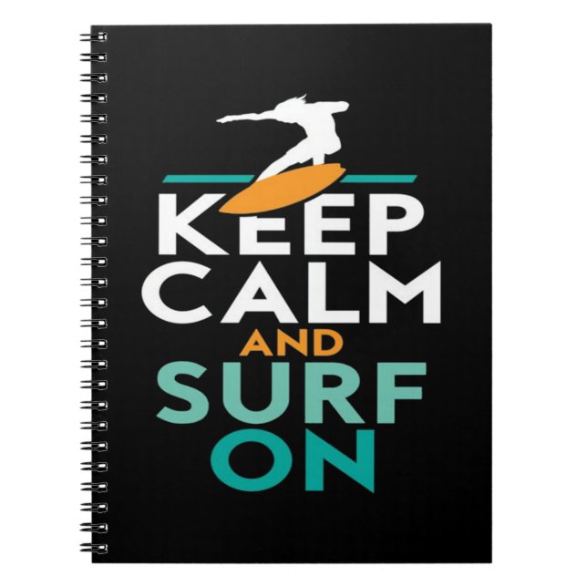 Keep Calm And Surf On Surfer Love Surfing Notebook (Front)