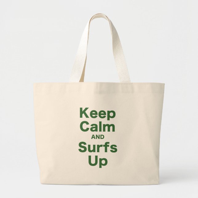 Keep Calm and Surfs Up Large Tote Bag (Front)