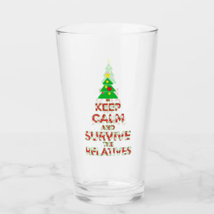 Keep Calm And Survive The Relatives Glass