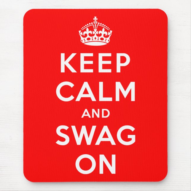 Keep Calm and Swag On Mouse Pad (Front)