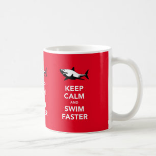 Keep calm and swim faster (with white shark) mug