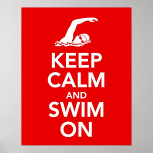 Keep Calm and Swim On print or poster