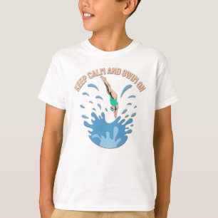Keep Calm and Swim On - Swimmer Design T-Shirt