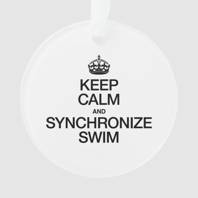 KEEP CALM AND SYNCHRONIZE SWIM ORNAMENT (Front)
