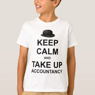 Keep Calm and Take up Accountancy T-Shirt