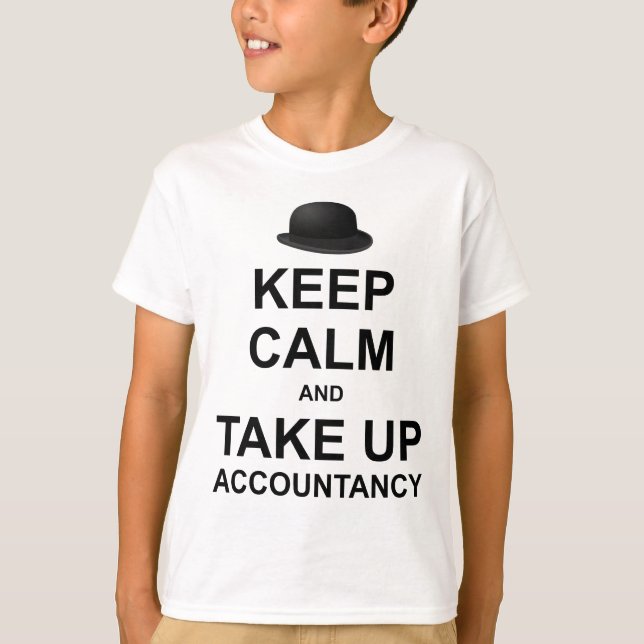 Keep Calm and Take up Accountancy T-Shirt (Front)