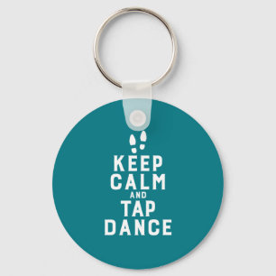 Keep Calm and Tap Dance Funny Dancing Dancer Keychain