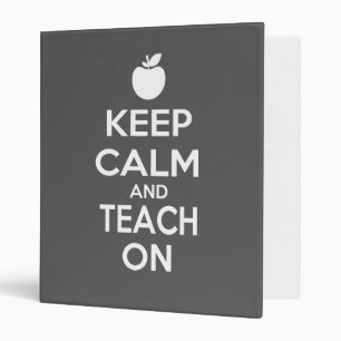 Keep Calm and Teach On Binder