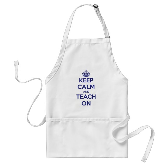 Keep Calm and Teach On Blue Apron (Front)