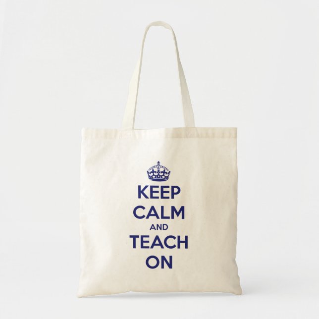 Keep Calm and Teach On Blue Budget Tote Bag (Front)