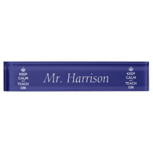 Keep Calm and Teach On Blue Personalized Nameplate
