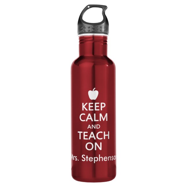Keep Calm and Teach On, Personalized Name 710 Ml Water Bottle (Front)