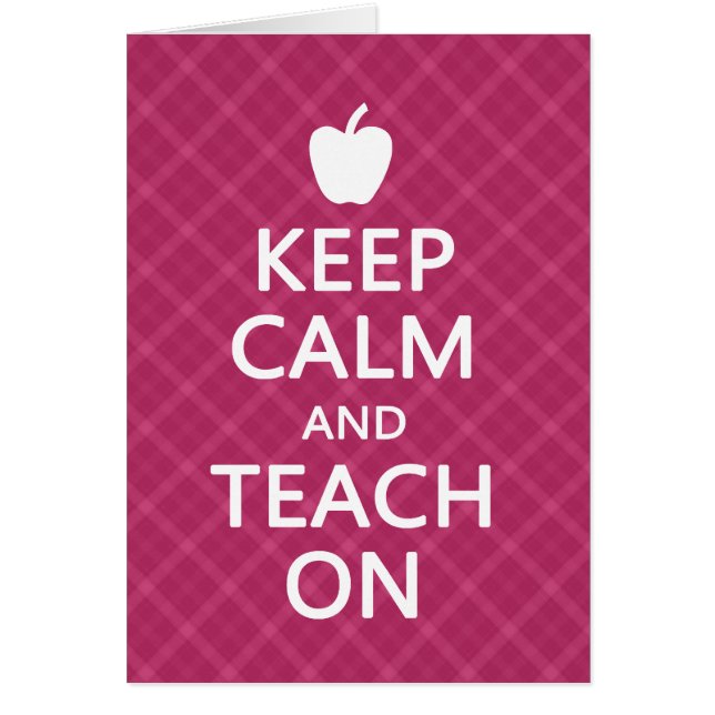 Keep Calm and Teach On, Pink Plaid (Front)