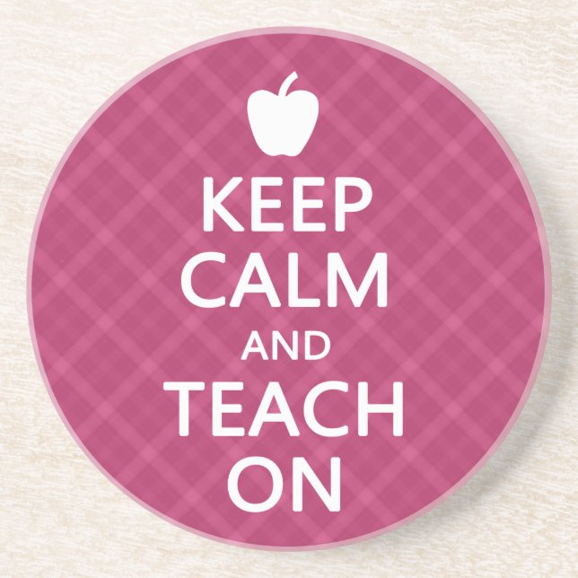 Keep Calm and Teach On, Pink Plaid Coaster (Front)