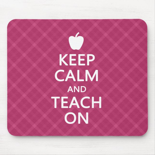 Keep Calm and Teach On, Pink Plaid Mouse Pad (Front)