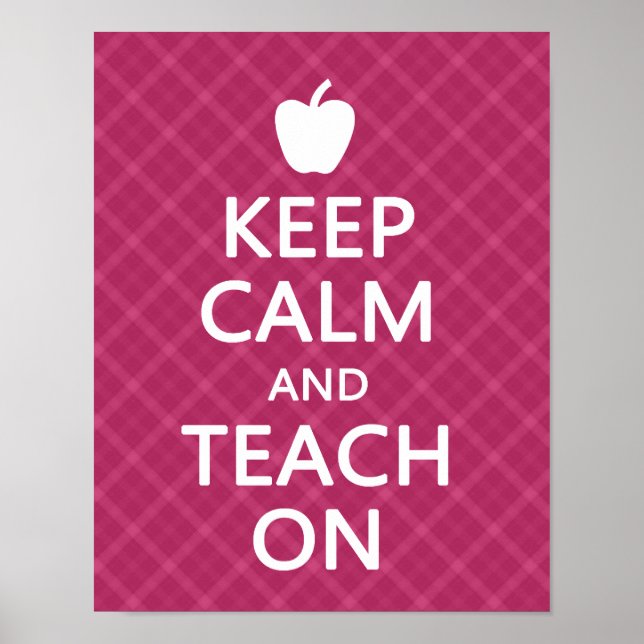 Keep Calm and Teach On, Pink Plaid Poster (Front)