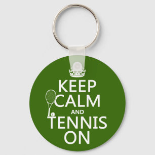 Keep Calm and Tennis On (any background color) Keychain